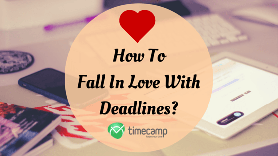 deadlines