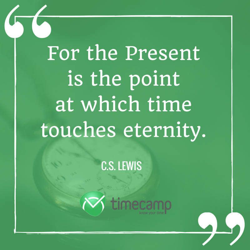 20 Most Inspiring Quotes About Time TimeCamp