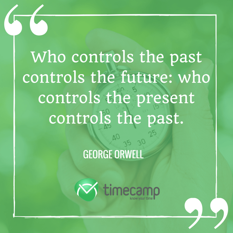 20 Most Inspiring Quotes About Time Timecamp