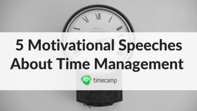 5 Motivational Speeches About Time Management