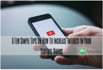 A Few Simple Tips On How To Increase Interest In Your YouTube Videos
