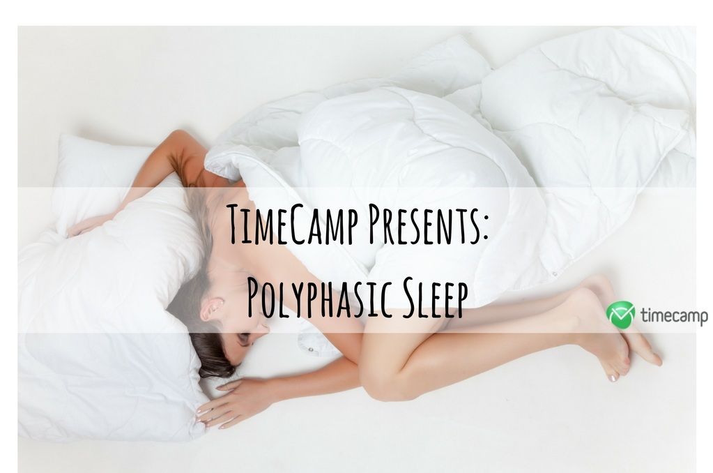 Sleep Better and More Efficiently Polyphasic Sleep.