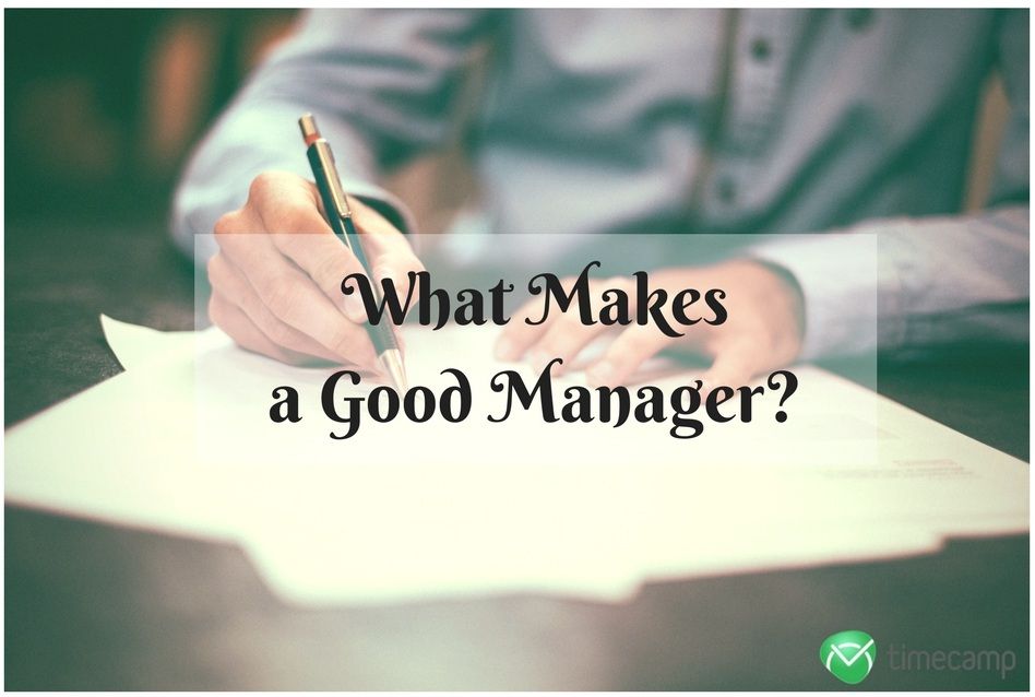 What Makes a Good Manager? TimeCamp