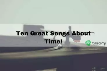 10 Great Songs About Time!
