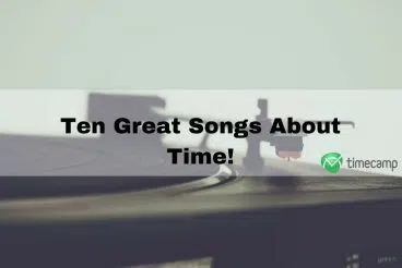 10 Great Songs About Time!