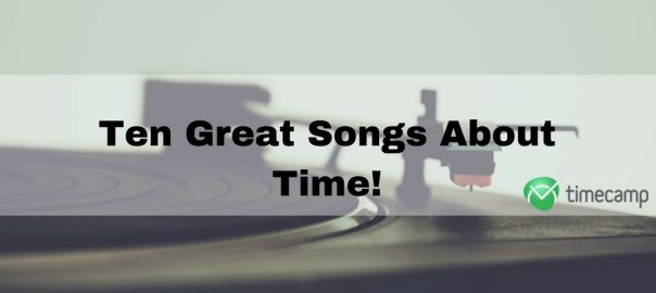 10 Great Songs About Time!