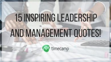 15 Inspiring Leadership And Management Quotes!