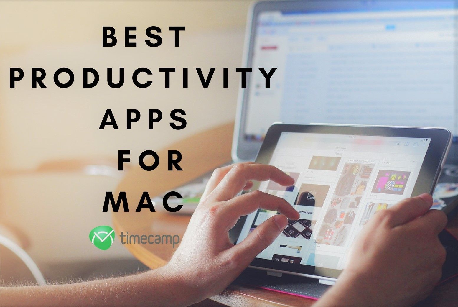 Best Mac Productivity Software 2017