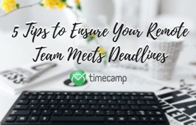 remote team meets deadlines