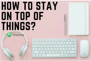 stay on top of things