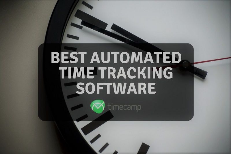 Best Automated Time Tracking Software TimeCamp