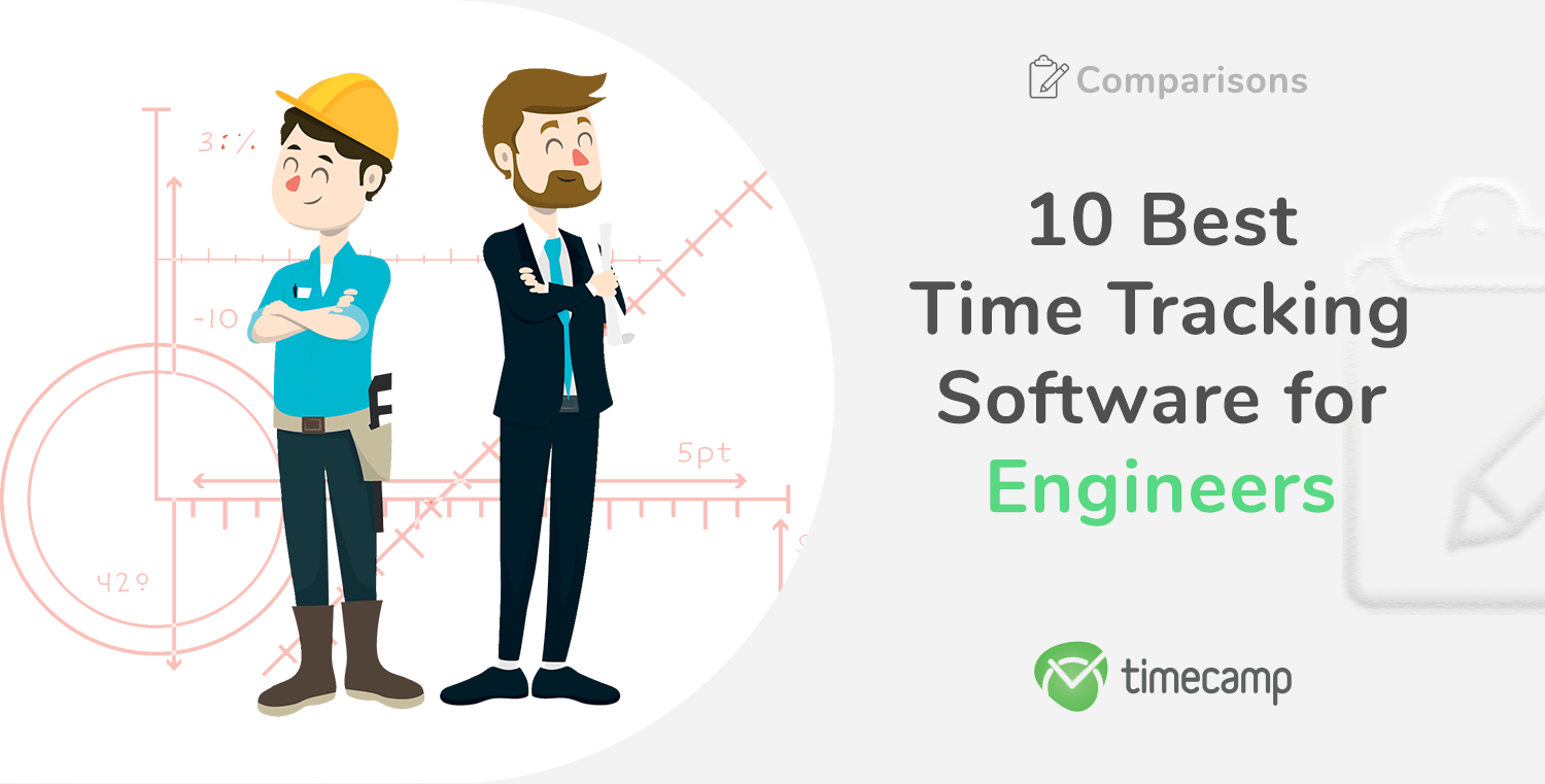 10 Best Time Tracking Software for Engineers TimeCamp