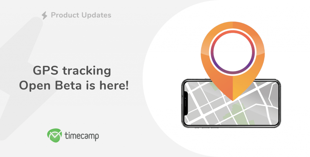 GPS tracking open beta is here! TimeCamp