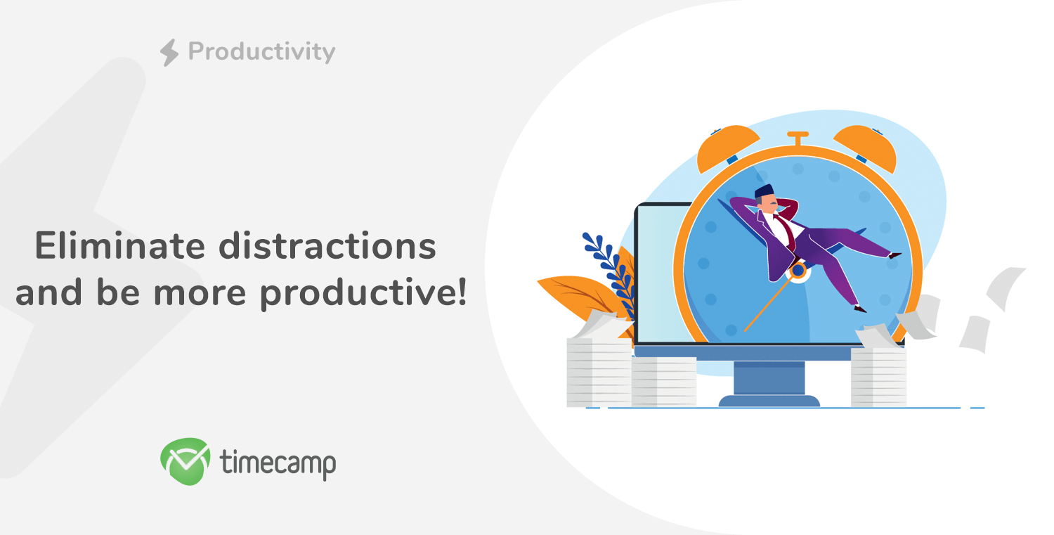 Eliminate distractions and be more productive!