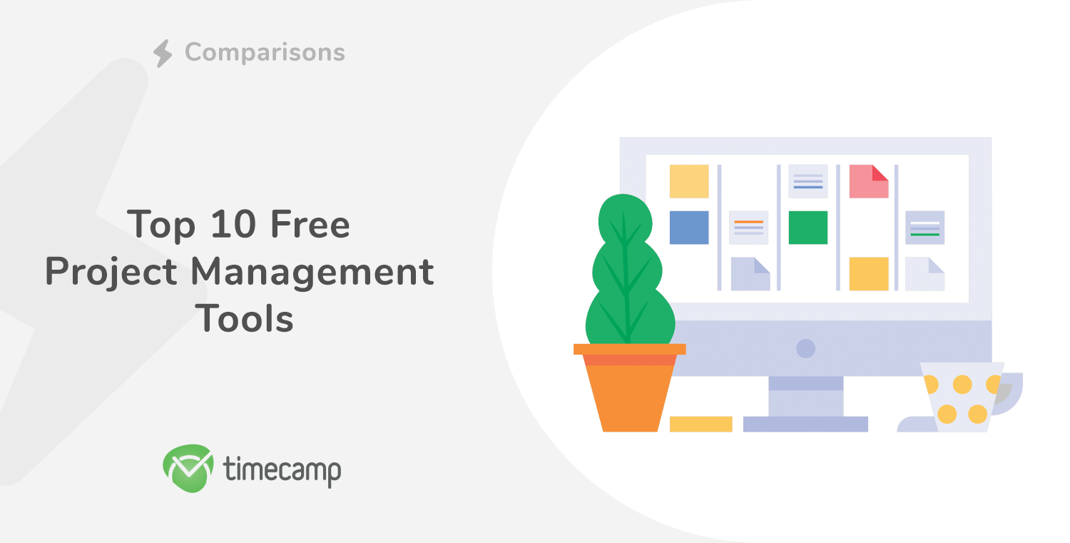 Top 10 Free Project Management Tools - software tool for project - TimeCamp
