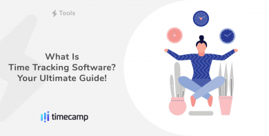 What Is Time Tracking Software? Your Ultimate Guide!