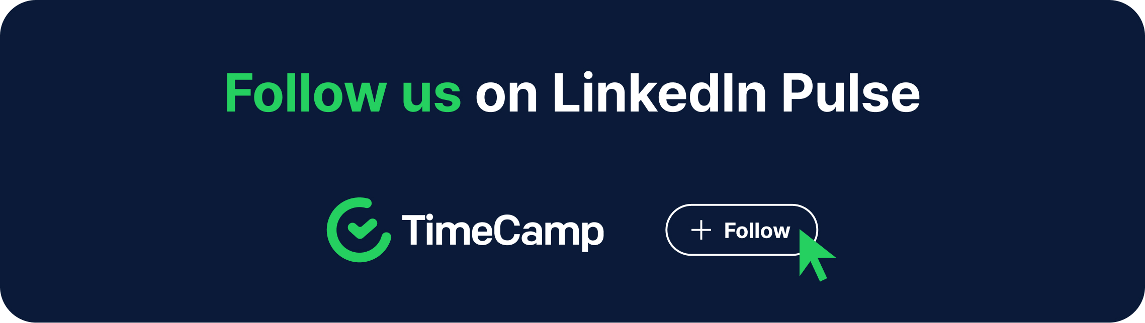 banner that encourages to follow TimeCamp on Linkedin Pulse