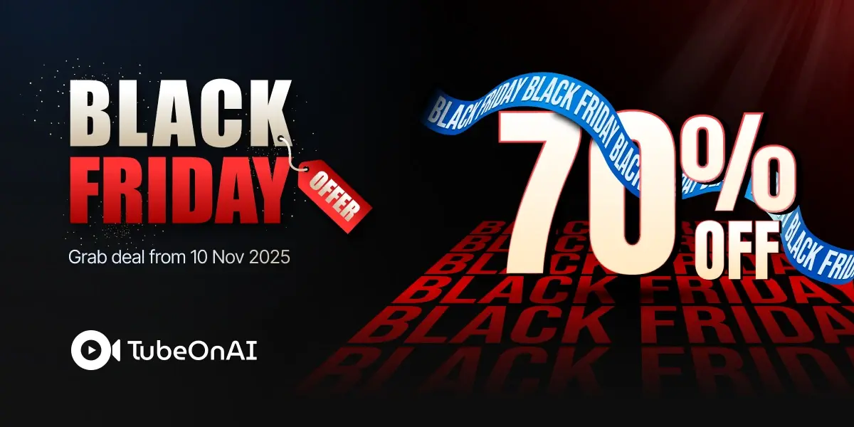 TubeOnAI Black Friday 2025 banner