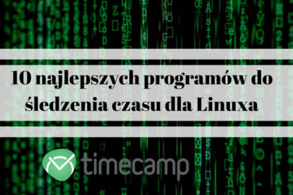 10 najlepszych programów do śledzenia czasu dla Linuxa