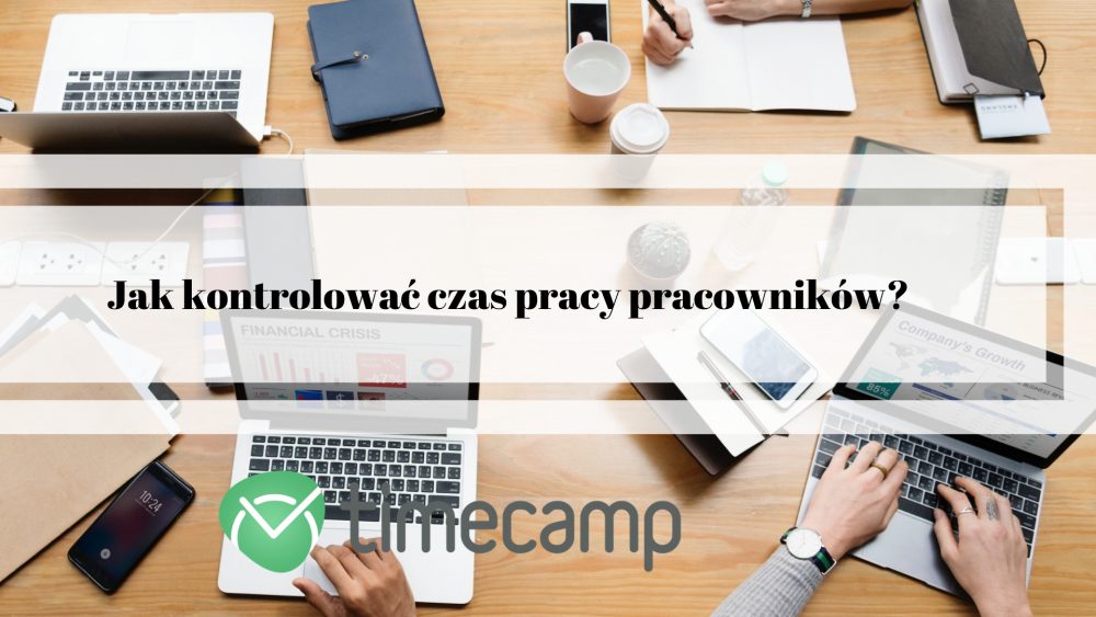 jak kontrolować czas pracy